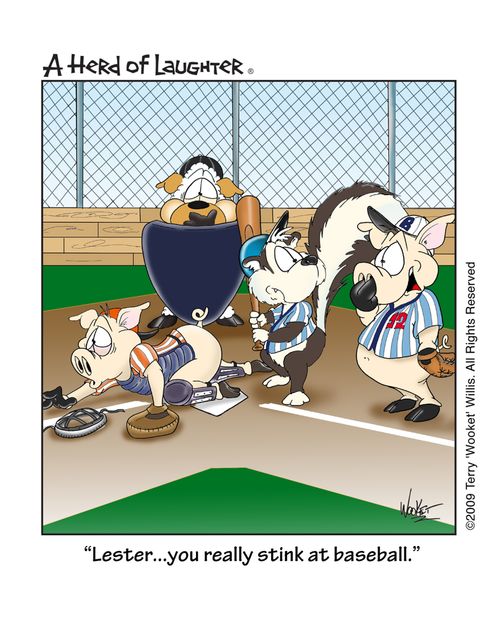 'Lester...your really stink at baseball.'