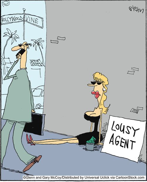 Lousy agent.