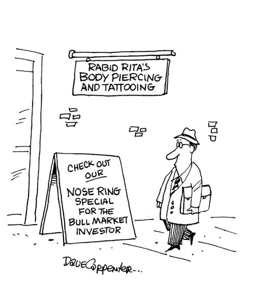 Check out our nose ring special for the bull market investor.