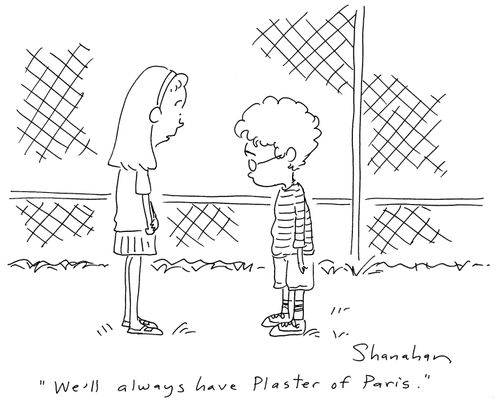 'We'll always have plaster of Paris.'