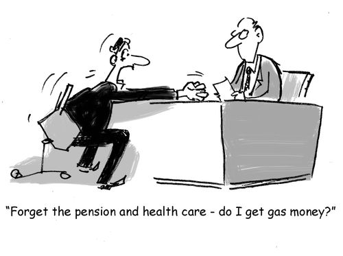 "Forget the pension and health care - do I get gas money?"