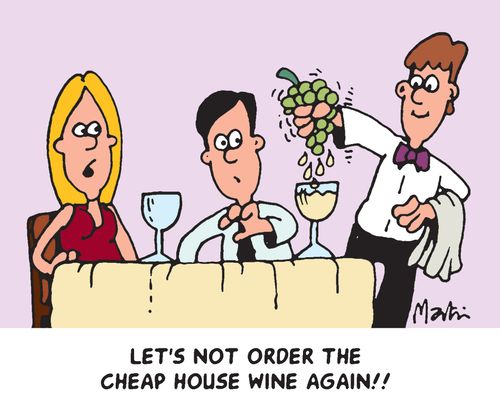 'Let's not order the cheap house wine again!!'