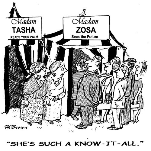 'She's such a know-it-all.'