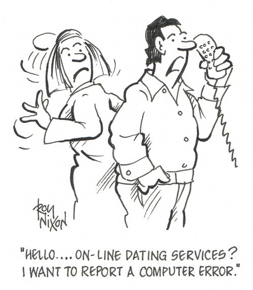 'Hello...On-line dating services? I want to report a computer error.'