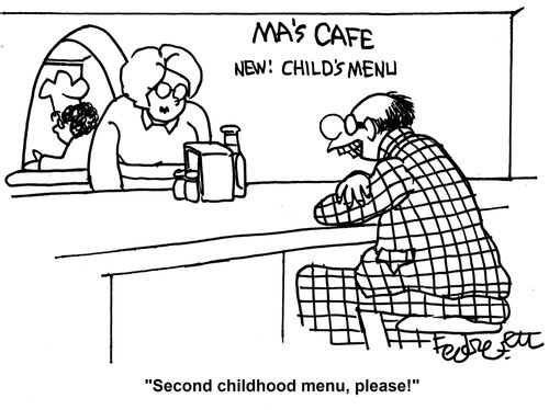 'Second childhood menu, please!'