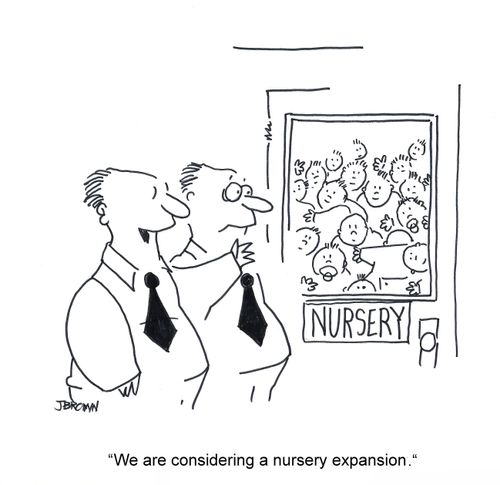 'We are considering a nursery expansion.'