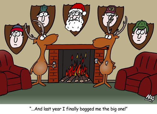 '...And last year I finally bagged me the big one!'