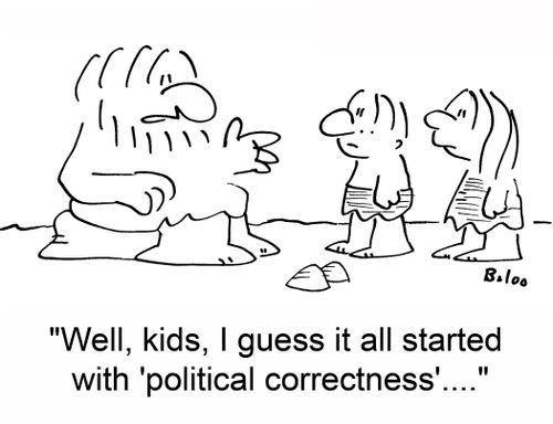 'Well, kids, I guess it all started with 'political correctness'....'