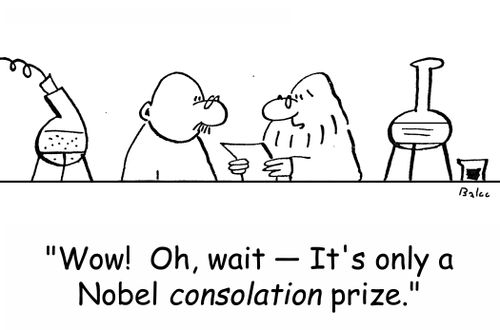'Wow! Oh, wait -- It's only a Nobel consolation prize.'