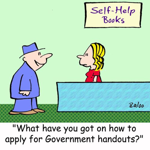 'What have you got on how to apply for Government handouts?'