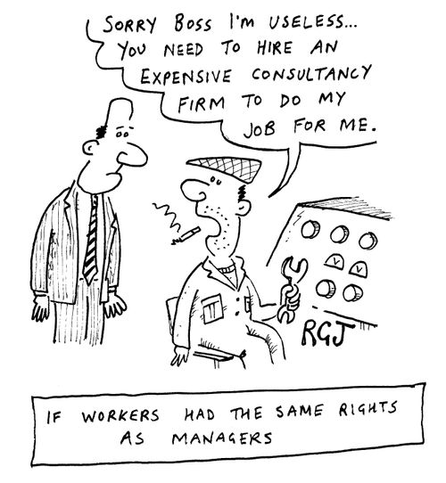 'If workers had the same rights as managers'
