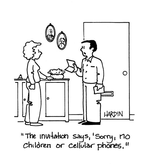 'The invitation says, 'Sorry, no children or cellular phones.'