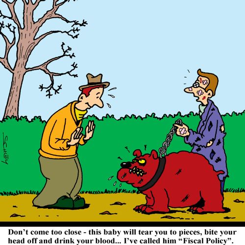 'Don't come too close - this baby will tear you to pieces, bite your head off and drink your blood... I've called him 'Fiscal Policy'.'
