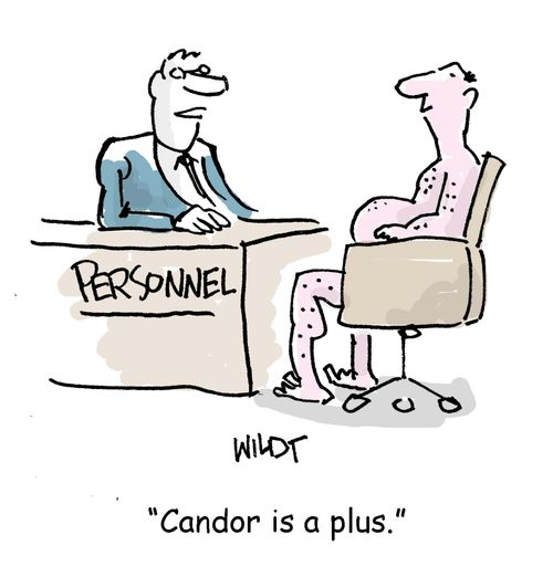 'Candor is a plus.'