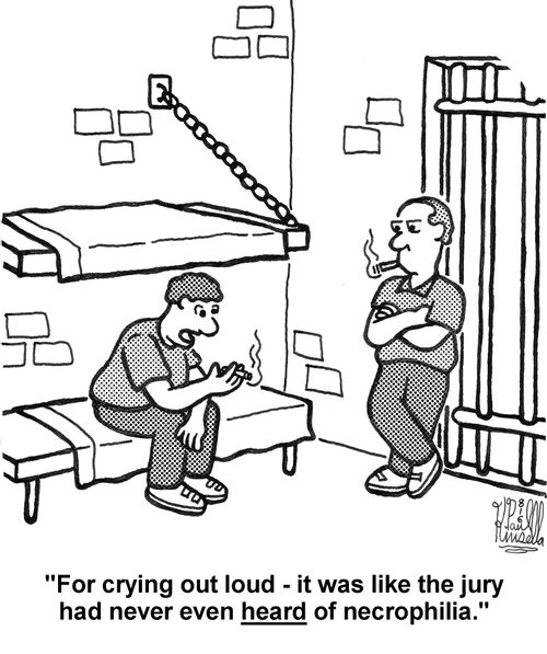 'For crying out loud - it was like the jury had never even heard of necrophilia.'