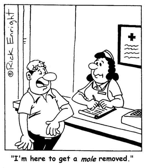 'I'm here to get a mole removed.'