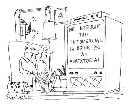 "We interrupt this infomercial to bring you an advertorial"