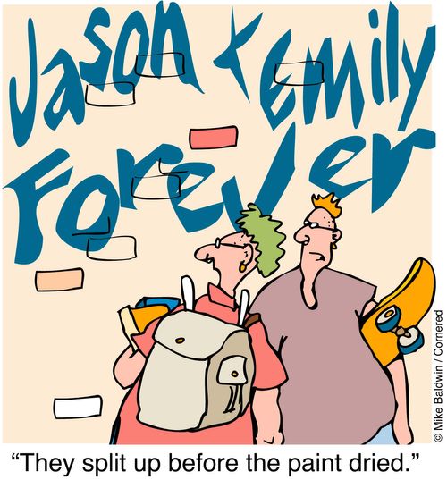 Jason and Emily Forever - "They split up beforethe paint dried."
