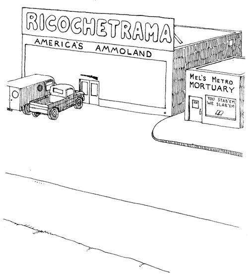 'Mel's Metro Mortuary' next to 'Ricichetrama, America's ammoland'