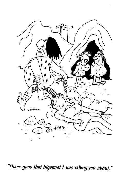 'There goes that bigamist I was telling you about.'