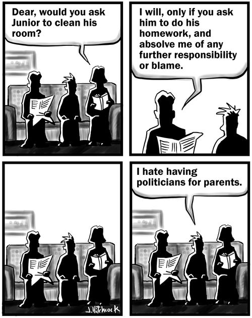 Politicians for parents.