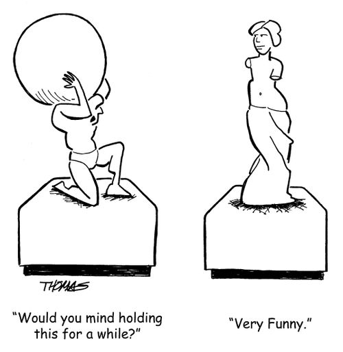Atlas holding the earth to Venus: 'Would you mind holding this for a while?  Venus responds 'Very Funny.'