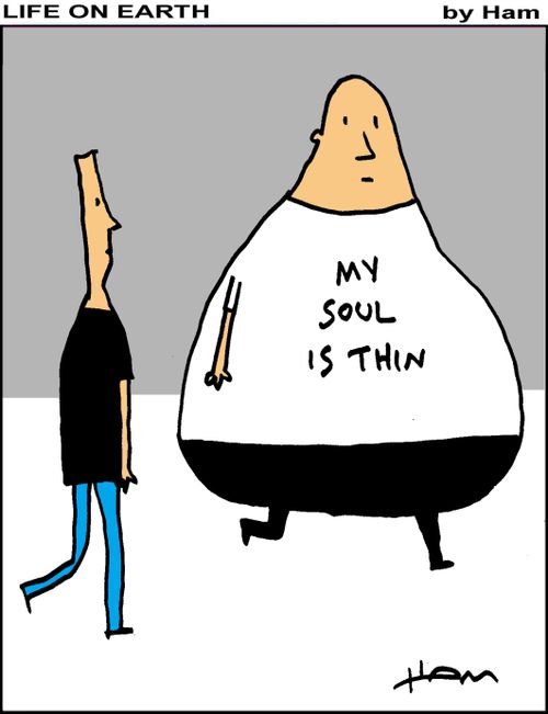 Life on Earth - My soul is thin.