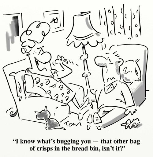 'I know what's bugging you - that other bag of crisps in the bread bin, isn't it?'