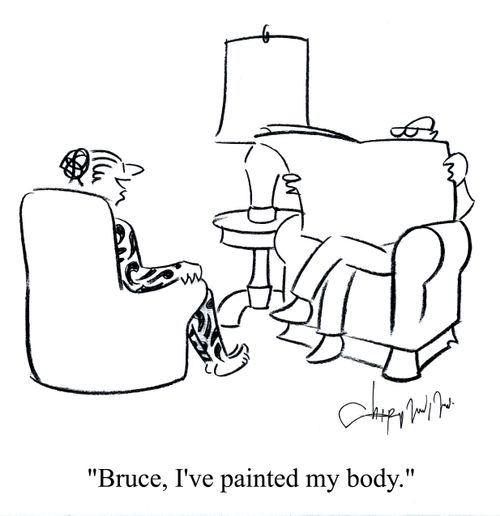 'Bruce, I've painted my body.'