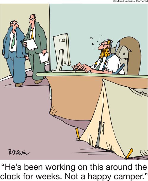 'He's been working on this around the clock for weeks. Not a happy camper.'