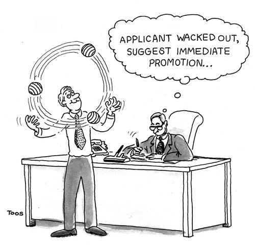 'Applicant wacked out, suggest immediate promotion.'