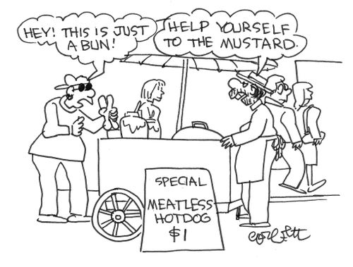 "Hey, this is just a bun!"  "Help yourself to the mustard."