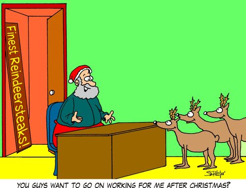 'You guys want to go on working for me after Christmas?'