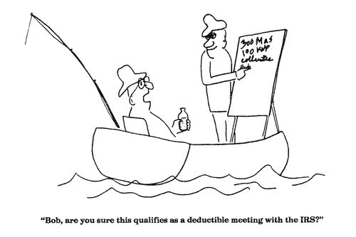 'Bob, are you sure this qualifies as a deductible meeting with the IRS?'