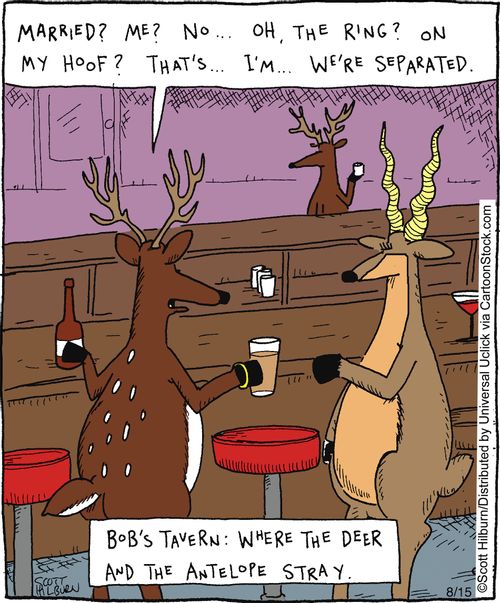 Bob's Tavern: Where the deer and the antelope stray.