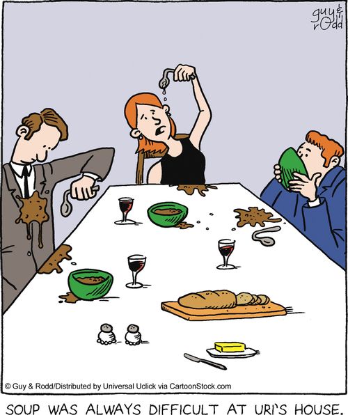 Soup was always difficult at Uri's house.