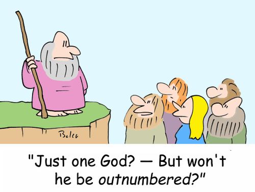 'Just one God? - But won't he be outnumbered?'