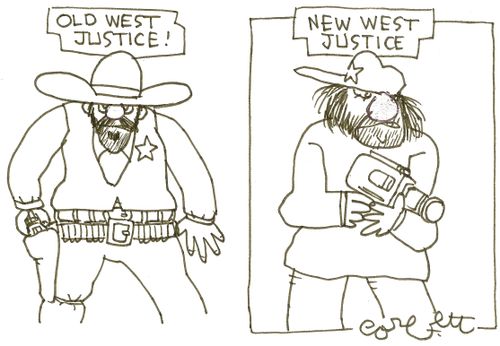 Old west justice...New west justice.