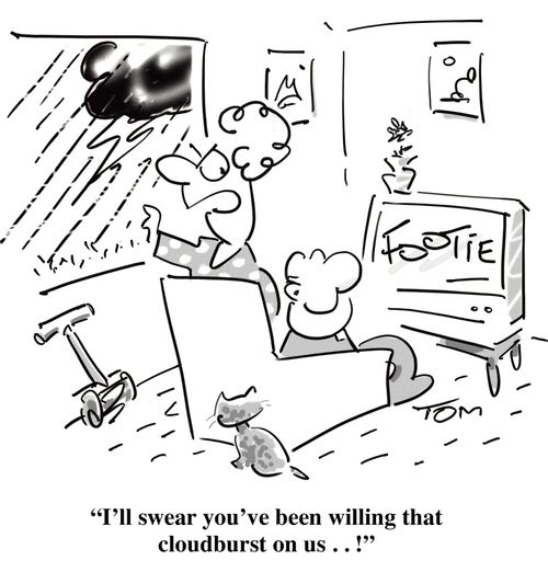 'I'll swear you've been willing that cloudburst on us . . !'