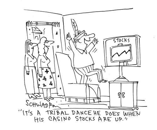 'It's a tribal dance he does when his casino stocks are up.'