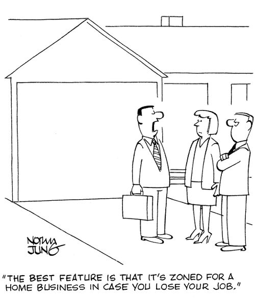 'The best feature is that it's zoned for a home business in case you lose your job.'