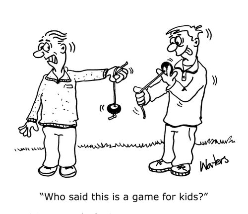 'Who said this is a game for kids?'