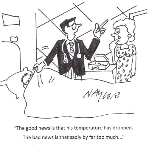 'The good news is that his temperature has dropped. The bad news is that sadly by far too much. . .'