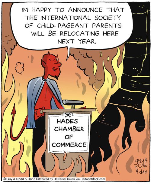 'I'm happy to announce that the international society of child-pageant parents will be relocating here next year.'