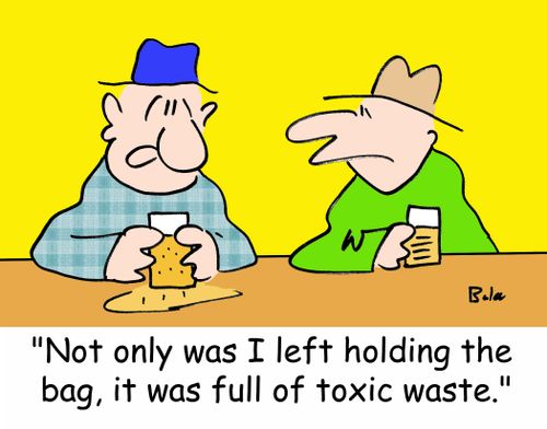 'Not only was I left holding the bag, it was full of toxic waste.'