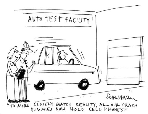 'To more closely match reality, all our crash test dummies now hold cellphones.'