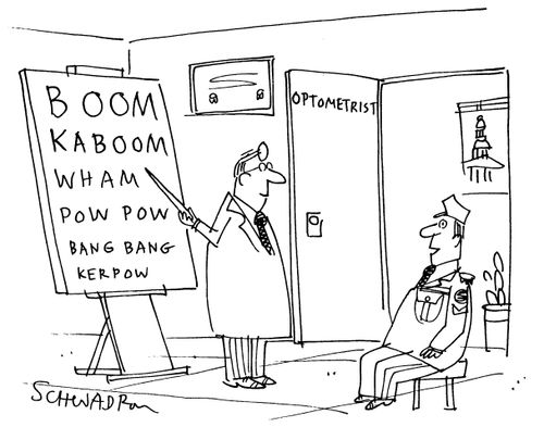Army officer visiting optometrist having a reading test - Boom, kaboom, wham, pow pow, bang bang.