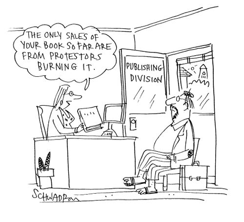 'The only sales of your book so far are from protesters burning it.'