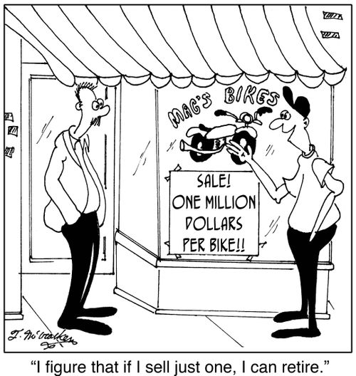  'SALE! One Million Dollars Per Bike!!' by saying, 'I figure that if I sell just one, I can retire.'