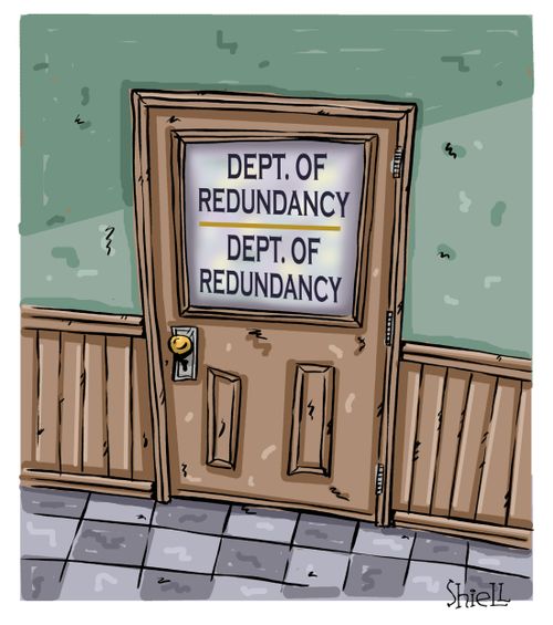 Department of Redundancy